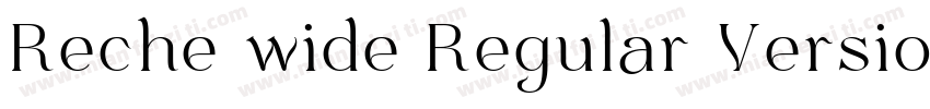 Reche wide Regular Version字体转换